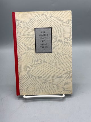 The Selfish Giant: A Fairy Tale.