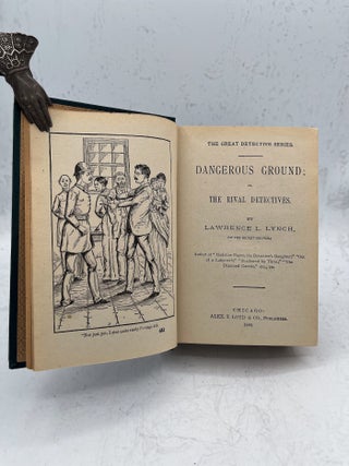 Dangerous Ground; or, The Rival Detectives. By Lawrence L. Lynch (of the Secret Service).