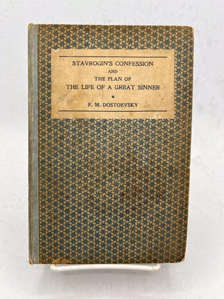Item #17989 Stavrogin’s Confession and the Plan of the Life of a Great Sinner. With...