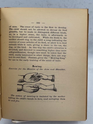 The Child, Its Nature and Relations; An Elucidation of Froebel&rsquo;s Principles of Education. By Matilda H. Kriege. A free rendering of the German of the Baroness...Third Edition.