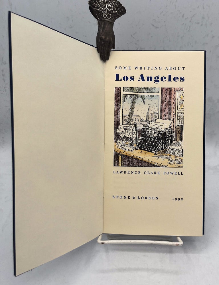 Item #18029 Some Writing About Los Angeles. Lawrenxce Clark Powell.