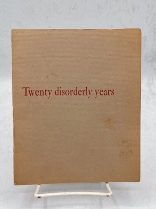 Twenty Disorderly Years