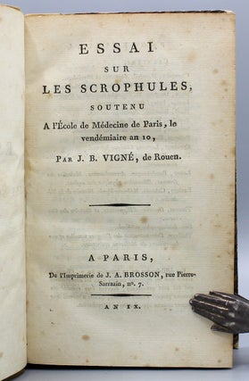 Item #7164 Essai sur les scrophules, soutenu a l'école de Médecine de Paris, le vendémiaire an...