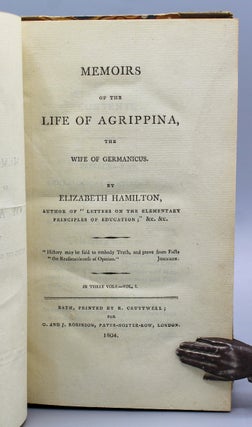 Memoirs of the Life of Agrippina, the wife of Germanicus…In three volumes.