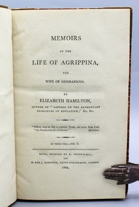 Memoirs of the Life of Agrippina, the wife of Germanicus…In three volumes.