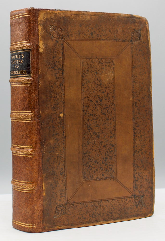 Item #7386 A Letter to the Right Reverend Edward Ld Bishop of Worcester, Concerning some Passages relating to Mr. Locke’s Essay of Humane Understanding: in a late Discourse of his Lordships, in Vindication of the Trinity. John Locke.
