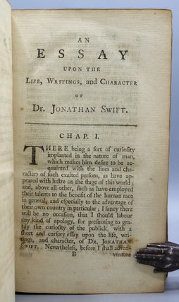 An Essay upon the Life, Writings, and Character, of Dr. Jonathan Swift. To Which is Added, That Sketch of Dr. Swift's Lie, written by the Doctor himself, which was lately presented by the Author of this Essay to the University of Dublin.