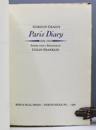 Gordon Craig's Paris Diary, 1932-1933. Edited, with a Prologue by Colin Franklin.